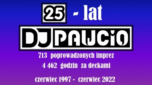 25 lecie pracy DJ PAWCIO